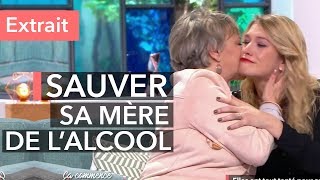 Alcoolisme  elle sauve la vie de sa mère [upl. by Lorine78]