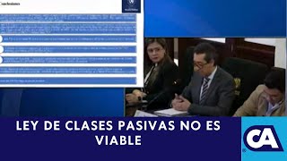 Discuten Ley de Clases Pasivas según MINFIN no es viable [upl. by Naols]