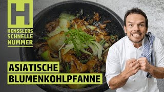 Schnelles Asiatische Blumenkohlpfanne Rezept von Steffen Henssler [upl. by Annaoj]