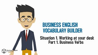 Business English Vocabulary Builder S01E01 Working at your Desk Business Verbs  Live Training [upl. by Wessling]