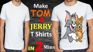 How To Print Your Favorite Photo On T  Shirts In 2 Minutes  Make TOM amp JERRY T Shirts For Kids [upl. by Ongineb]