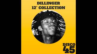 Dillinger 12quot Collection Full Album [upl. by Rebah]