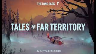 Forsaken Airfield Theme  The Long Dark TALES FROM THE FAR TERRITORY OST [upl. by Rednav]