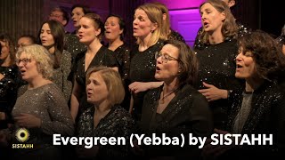 „Evergreen“  Yebba Cover  SISTAHH  Ladies Pop Choir [upl. by Daggna]