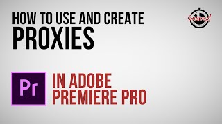 How to Create and Use Proxies in Premiere Pro [upl. by Burford]