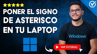 Cómo Poner el SIGNO DE ASTERISCO  en el Teclado de mi Laptop  💻​ Todos los Métodos ​💻​ [upl. by Leonelle]