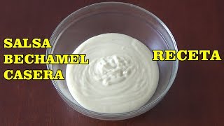 Cómo Hacer Salsa Bechamel Casera [upl. by Krefetz487]