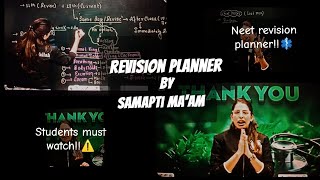 REVISION PLANNER BY SAMAPTI MAAM 😍👩‍⚕️📖⚕️  NEET PREPARATION  NEET ASPIRANT  YAKEEN 20 BATCH [upl. by Bridwell]