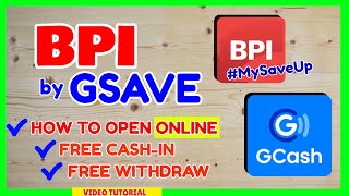 GCash BPI MySaveUp How to Open BPI MySaveUp GSave GCash  BPI GCash Free CashIN Withdraw [upl. by Nylac]