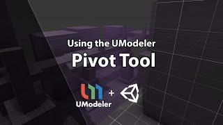 Dev Tutorial  Unity  UModeler  The Pivot Tool [upl. by Lohner]