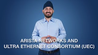 Arista Networks and Ultra Ethernet Consortium UEC [upl. by Pollie]