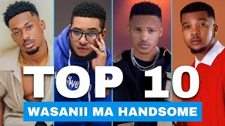 TOP 10 WASANII MA HANDSOME BOY TANZANIA 2024 [upl. by Doniv691]