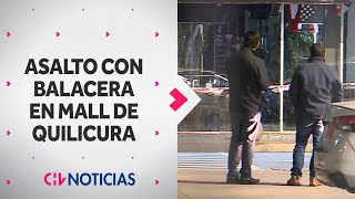 VIOLENTO ASALTO en Mall de Quilicura Trabajador intentó parar robo y fue baleado [upl. by Davie882]