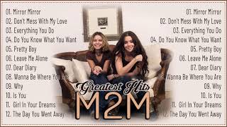 M2M Greatest Hits Full Album 2022 The Best Songs Of M2M [upl. by Gothar]