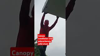 Canopy installation [upl. by Handal]