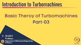 Basic Theroy of TurbomachinesPart03 [upl. by Alegnave]