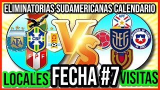 CALENDARIO FECHA 7 ELIMINATORIAS SUDAMERICANAS MUNDIAL 2026 [upl. by Emlen]