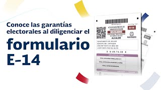 ¿Cómo se brindan garantías en caso de que los resultados de los formularios E14 sean alterados [upl. by Cohn522]