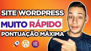 Como Deixar Seu Site Wordpress MUITO RÁPIDO Consegui Pontuação Máxima no Google [upl. by Etnohs]