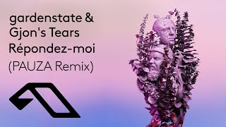 gardenstate amp Gjons Tears  Répondezmoi PAUZA Remix PAUZAMUSIC [upl. by Melodie187]