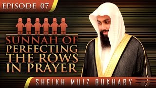 Sunnah Of Perfecting The Rows In Prayer ᴴᴰ ┇ SunnahRevival ┇ by Sheikh Muiz Bukhary ┇ TDR ┇ [upl. by Nikoletta198]