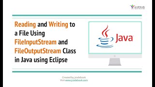 54 Reading Writing to a File Using FileInputStream and FileOutputStream Class in Java using Eclipse [upl. by Elsbeth]