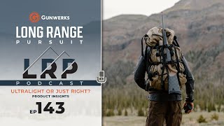 EP 143 Product Insights  Ultralight or Just Right [upl. by Ezra161]