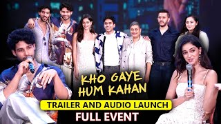 Kho Gaye Hum Kahan Trailer Launch Full Event  Ananya Panday Siddhant Chaturvedi Adarsh Gourav [upl. by Imnubulo565]