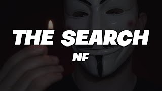 NF  The Search lyrics [upl. by Ennairol]