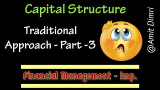 Capital Structure Theories  Traditional Approach bcom financialmanagement bba trendingteacher [upl. by August926]