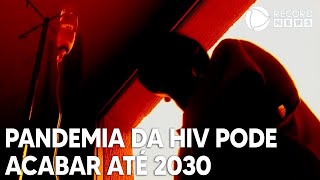 Relatório indica que pandemia de HIV pode acabar até 2030 [upl. by Ellehcirt]