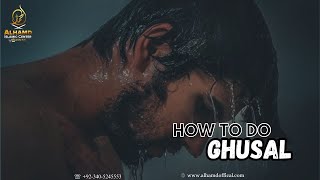 How to do Shower Ghusal For Man And Women [upl. by Enitsyrhc577]