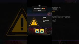 Free Fire File Corrupted Problem 🥺💔  freefire freefireerror freefireproblem shorts [upl. by Mayor494]