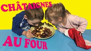 RECETTE  Châtaignes au four  Baked chestnuts KID STUDIO TEST [upl. by Twedy]