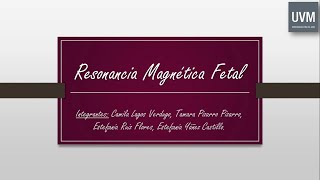 Resonancia Magnética Fetal [upl. by Mcnelly758]