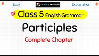 Class 5 English Grammar Participles [upl. by Akitnahs]