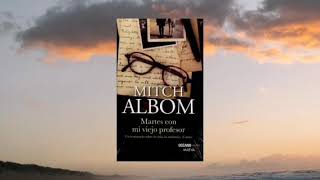 Martes con mi viejo profesor  Mitch Albom 3 El alumno [upl. by Adler]