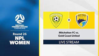 NPL Women Round 26  Mitchelton FC vs Gold Coast United [upl. by Quint]