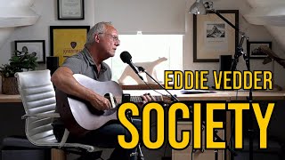 Society  Eddie Vedder  ACOUSTIC COVER [upl. by Karena]