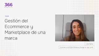 02x49 Estrategia y gestión del Ecommerce y Marketplace de una marca con Lola Garau [upl. by Popelka]