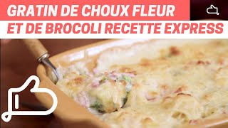 Recette facile  Gratin de Choufleur et Brocoli à la Béchamel  Délicieusement Réconfortant [upl. by Adnoraj]