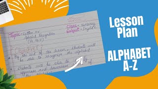 lesson plan  Alphabet Recognition  letter AZ  Objectives Activities [upl. by Boote]