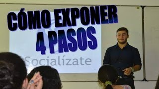 CÓMO EXPONER 4 pasos para hablar en público [upl. by Asillam]