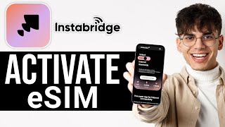 How to Activate Instabridge eSIM 2024  Full Guide [upl. by Charisse]