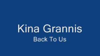 Kina Grannis  Back To Us [upl. by Enida]