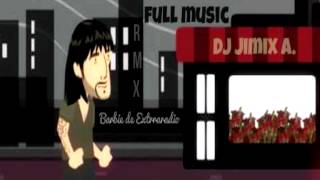 Barbie de Extrarradio Remix Dj JimixA [upl. by Iroj]