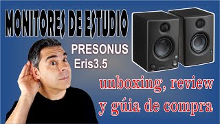 Monitores de Estudio Presonus Eris35 Unboxing review y más [upl. by Fillander]