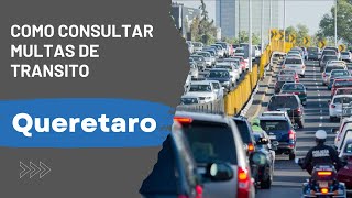 Como consultar y pagar multas de transito en Queretaro [upl. by Schonfeld991]