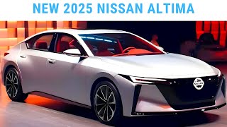 2025 Nissan Altima Redesign  2025 Nissan Altima Release date Interior amp Exterior [upl. by Ailam]