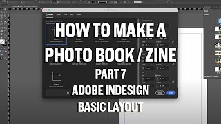 How to make a photo book  Zine Part 7 Making you document in Indesign  Basic Layout ideas [upl. by Territus]